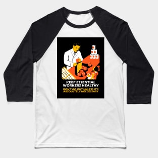 Keep Essential Workers Healthy Baseball T-Shirt